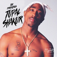 THE ESSENTIALS TUPAC SHAKUR MIXTAPE | MONTY BLACKMUSIC