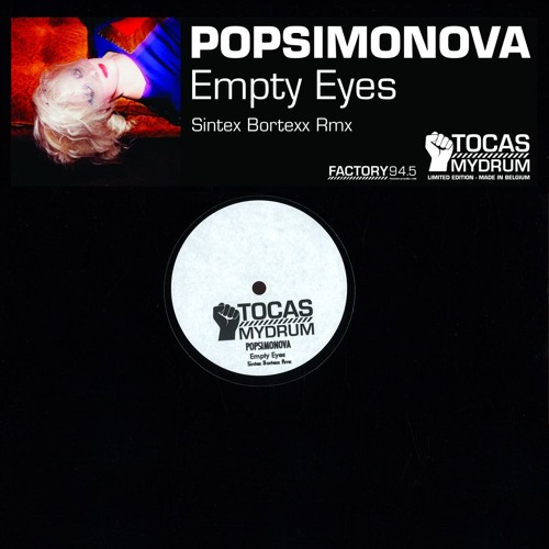 Popsimonova - Empty Eyes - Sintex Bortexx Rmx - 12" lilimted edition