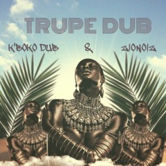 K'Boko Dub meets ZioNoiZ - Afrikanismus - 03 Trupe Dub