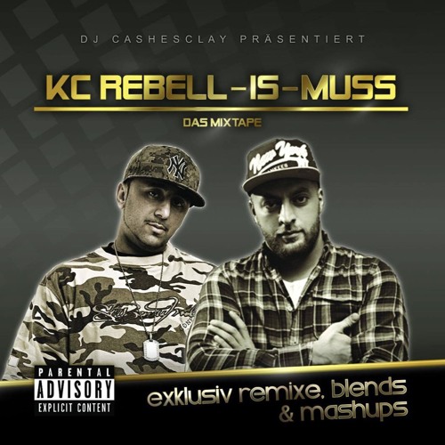 KC Rebell-Is-Muss Das Mixtape