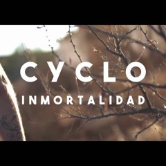 Cyclo - Inmortalidad