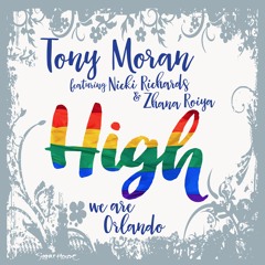 Tony Moran feat. Nicki Richards and Zhana Roiya "High" - Soundcloud Snippet July 10th
