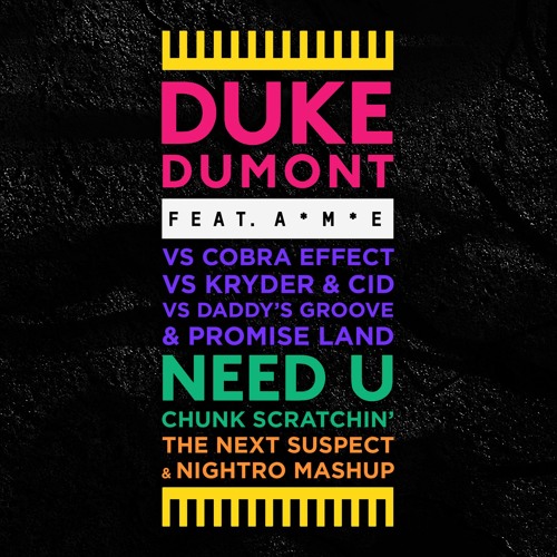 Need U Chunk Scratchin (The Next Suspect & Nightro Mashup)