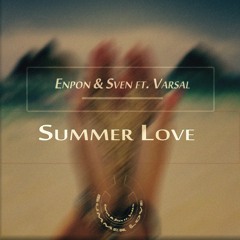 Enpon & Sven ft. Varsal - Summer Love (You and I)