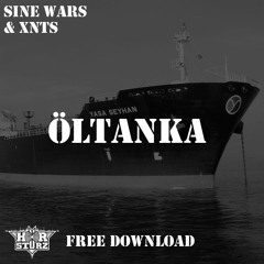 Sine Wars & XNTS - Öltanka [FREE DOWNLOAD]