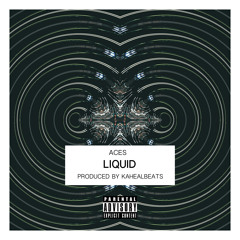 Liquid (Produced by KAHEALBEATS)