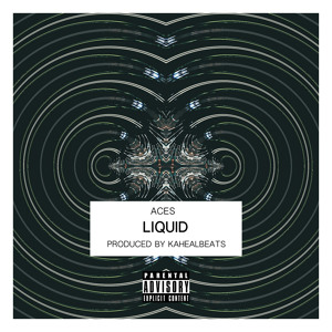 Liquid (Produced by KAHEALBEATS)