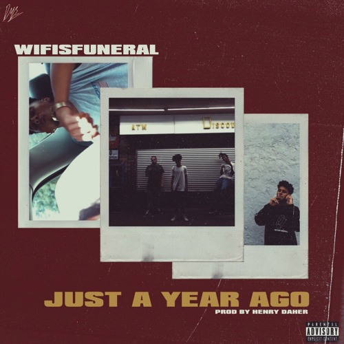 Wifisfuneral - Just A Year Ago (Feat. Danny Towers) [Prod. By Henry Daher]