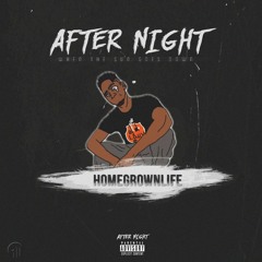 After Night - Homegrownlife