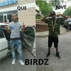 QUE FT JUVE RACKS-BIRDZ