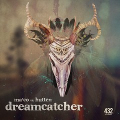 Ma'co vs. Hutten - Dreamcatcher