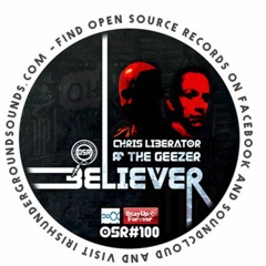 Chris Liberator & The Geezer - Believer ( K-LOX Remix )  OSR RMX COMPETITION