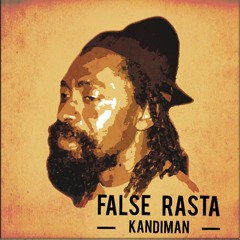 FALSE RASTA - KANDIMAN