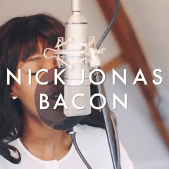 Bacon (Nick Jonas Cover)