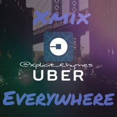 Uber Everywhere Xmix