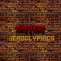 Sayer -Hieroglyphics (Original Mix)