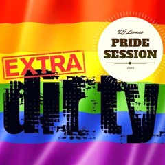 EXTRA DIRTY PRIDE SESSION By DJ.LEOMEO