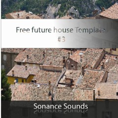 Sonance Sounds future house template #3 [free FLP]
