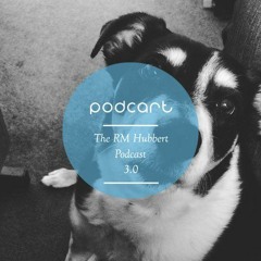 The RM Hubbert Podcast 3.0