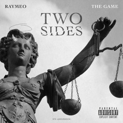 Raymeo - Two Sides feat. The Game