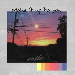Make It Up To You (Prod. by Thearchitectflo)