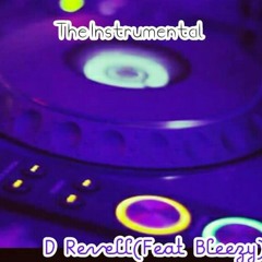 The Instrumental D Revell(Feat King Bleezy)