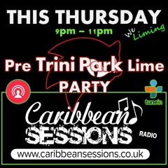 We Liming - Session 17 Pre Trini Park Lime Party