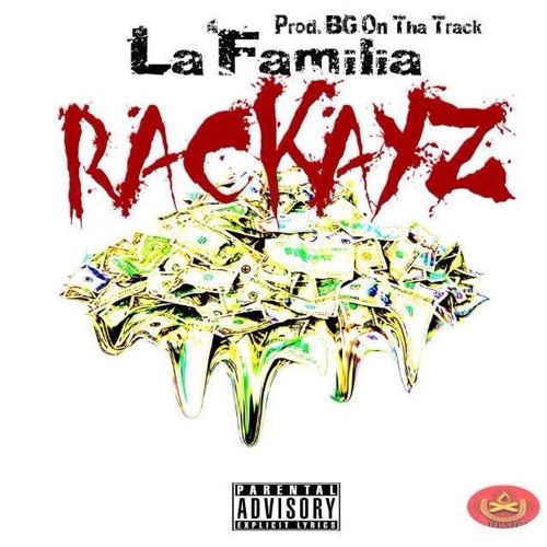 Rackayz (Prod. By BG OnThaTrack)