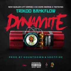 Dynamite prod by kountdown & Sdotfire