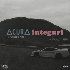 Frank Ocean - Acura Integurl - miliminst remix