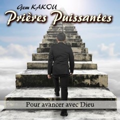 Prières Puissantes Pour avancer avec Dieu