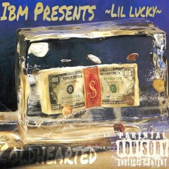Lil Lucky-Coldhearted