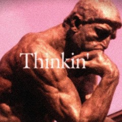Thinkin' Prod. Damien Green