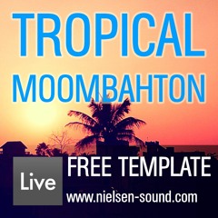 [FREE] Tropical Moombahton Template