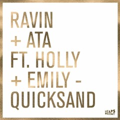 Ravin & ATA - Quicksand (feat Holly & Emily)