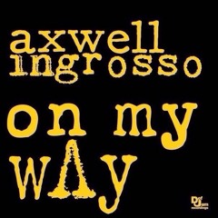 Axwell Λ Ingrosso vs. SHM vs. Europe - On My Way Save the Final Countdown (Anzjøn Reboot)