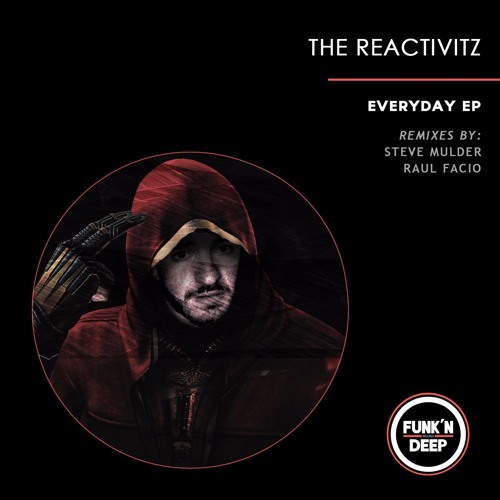 The Reactivitz - Everyday (Original Mix)