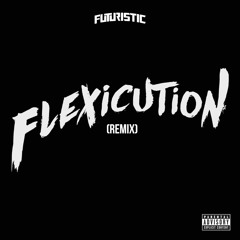 Flexicution (ONE TAKE REMIX)