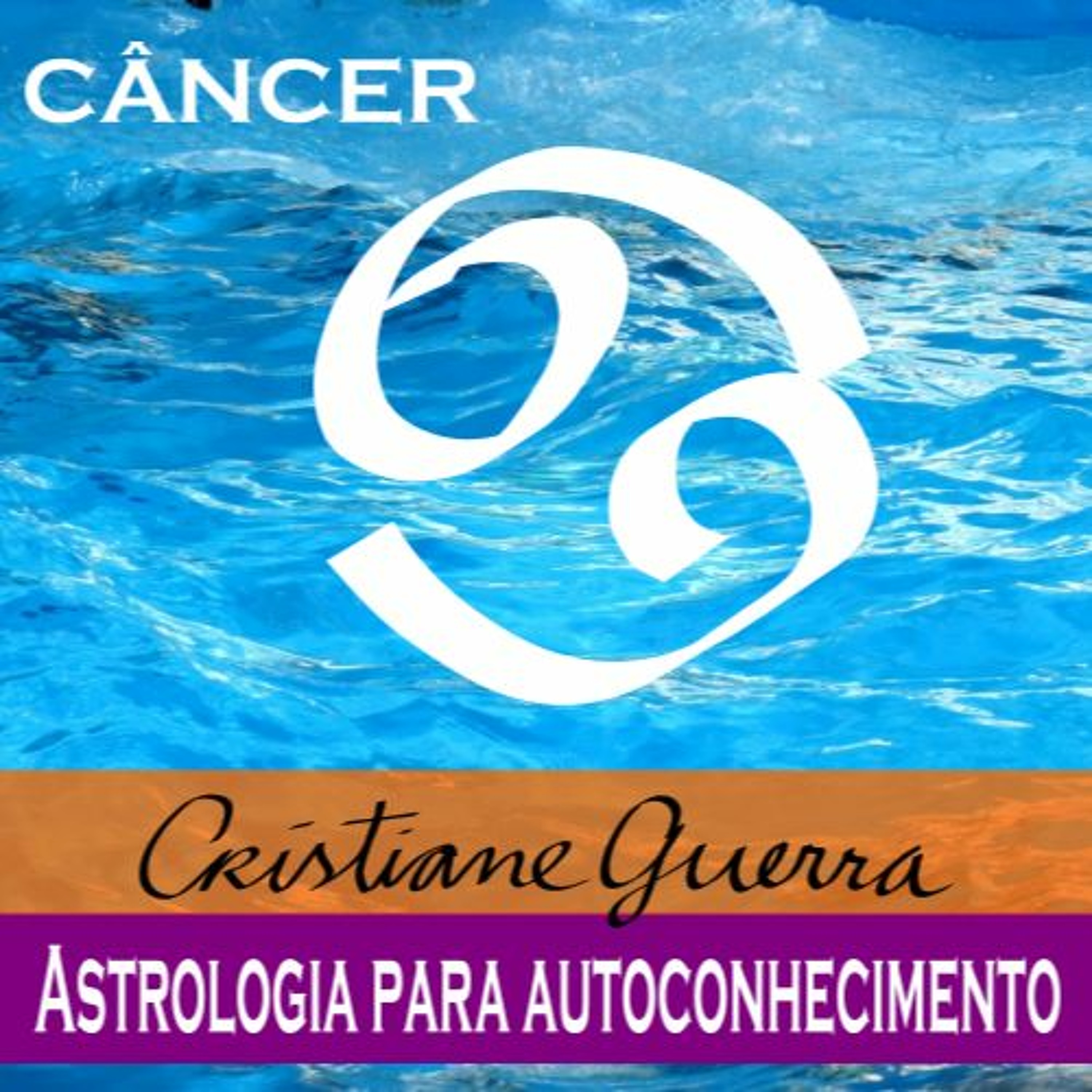 Câncer-horóscopo 18 a 24/7/16 #Cristiane Guerra 096