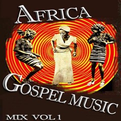 Nigeria-Africa Gospel Music Mix  | africa-gospel.comli.com