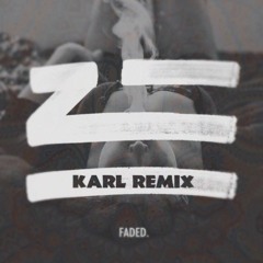 ZHU - Faded (KARL Bootleg)
