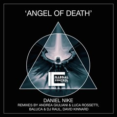 Daniel Nike - Angel Of Death (David Kinnard Remix) [Illegal Control]