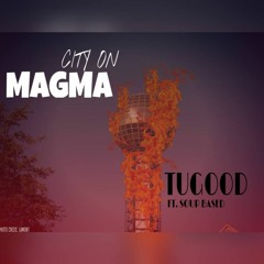 City on Magma (Feat. Oaukina) [Prod. By Seza]