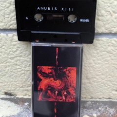 'ANUBIS XIII'_ MINI-MIX - / / LTD. CASSETTE OUT NOW