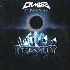 DIMAS ft Kate Wild - Eternally
