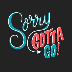 5. Gotta Go FT. KhrisWitaK