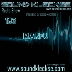 Sound Kleckse Radio Show 0193 - Marfu - 11.07.2016