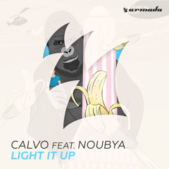 CALVO feat. Noubya - Light It Up [OUT NOW]