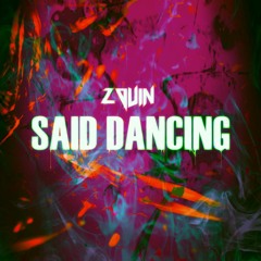 Said - Dancing ( Zouin Remix )