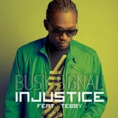 Busy Signal feat. Tebby - Injustice